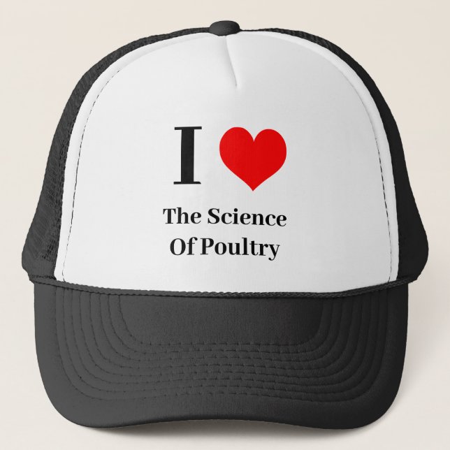I heart The Science Of Poultry Trucker Hat (Front)