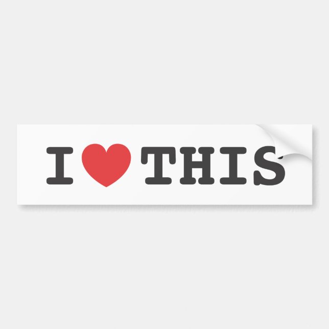 I Heart THIS Bumper Sticker (Front)
