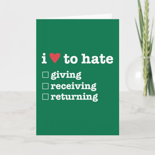 i heart to hate giving/receiving/returning holiday card (Front)