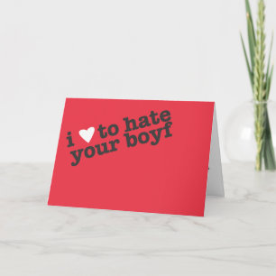 i heart to hate your boyfriend holiday card