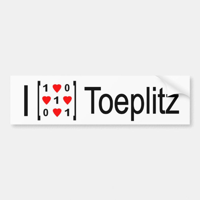 I heart Toeplitz Bumper Sticker (Front)