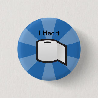 I Heart Toilet Paper 3 Cm Round Badge