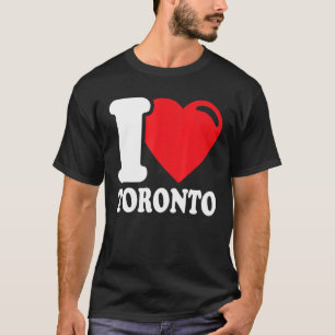 I Heart Toronto Beautiful Canadian City I Love Tor T-Shirt
