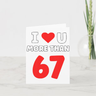 I Heart U More Than 67 Valentines 67 Meme Premium  Card