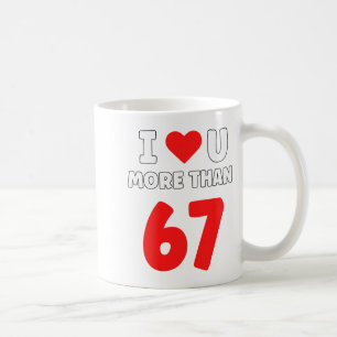 I Heart U More Than 67 Valentines 67 Meme Premium Coffee Mug