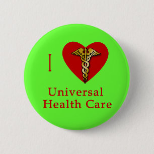 I Heart Universal Health Care Coverage 6 Cm Round Badge
