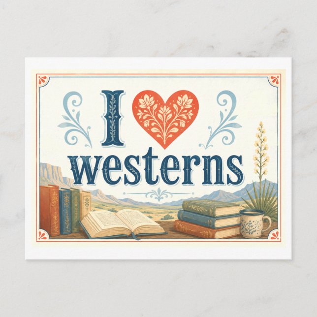 "I [Heart] Westerns" Postcard (Front)
