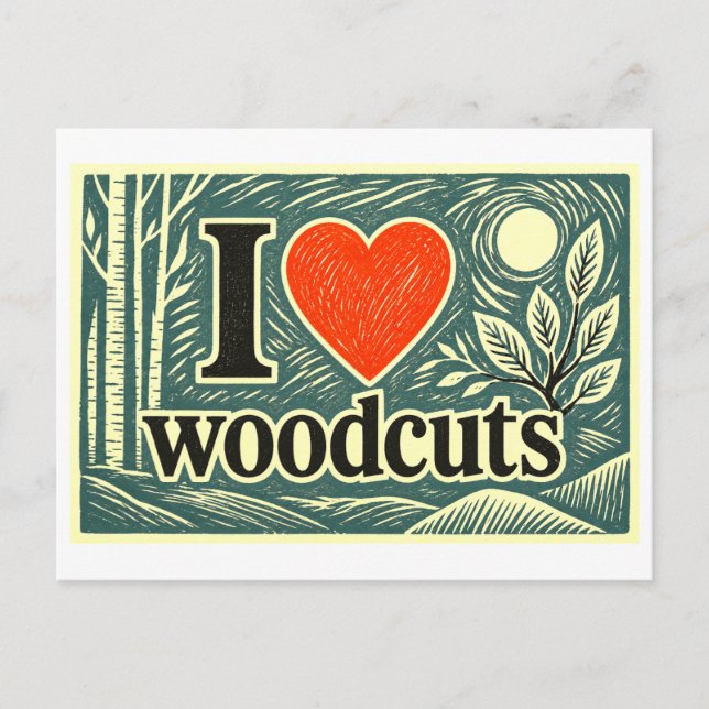 "I [Heart] Woodcuts" Postcard (Front)