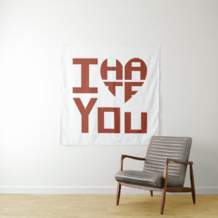 I Heart You but I Hate You Tapestry