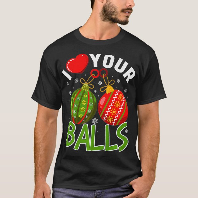 I Heart Your Balls - Funny Gay Christmas Premium T-Shirt (Front)
