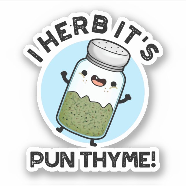 I Herb It's Pun Thyme Funny Food Herb Pun  (Front)