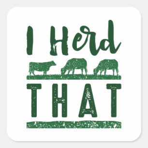 I Herd That Square Sticker