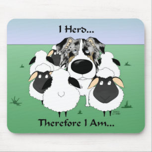 I Herd...Therefore I Am Mousepad