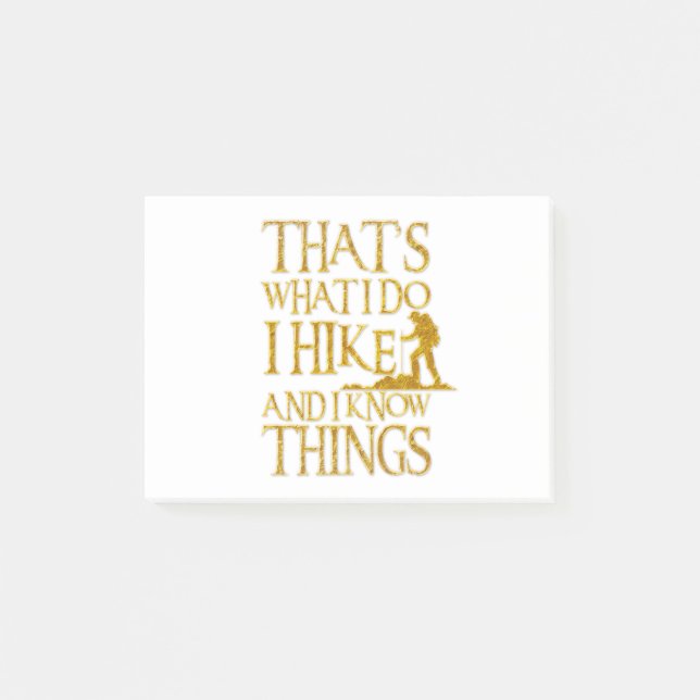 I Hike and I Know Things Funny Post-it Notes (Front)