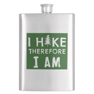 I Hike Therefore I Am Hip Flask