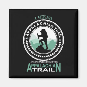 I Hiked A Small Section Of The Appalachian Trail Magnet