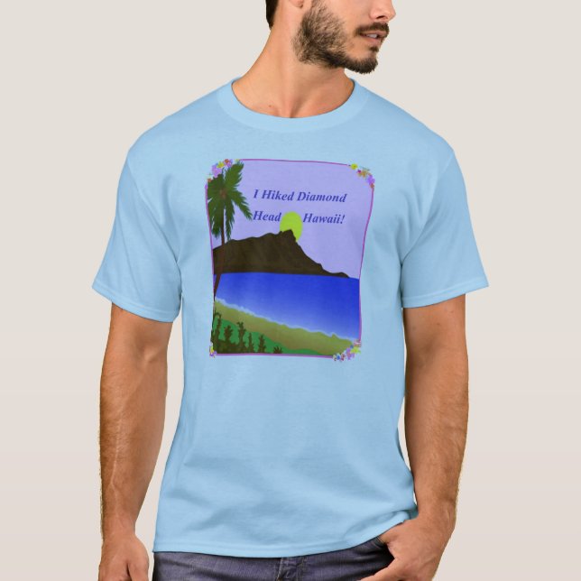 I Hiked Diamond Head Hawaii T-Shirt (Front)