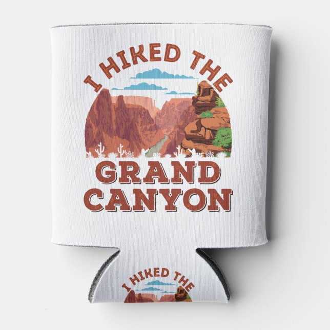 I Hiked The Grand Canyon Can Cooler (Front)