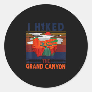 I Hiked The Grand Canyon Cool Retro Vintage Hiking Classic Round Sticker