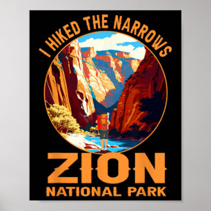 I Hiked The Narrows Zion National Park Hiking Adve Poster