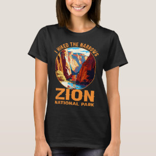 I Hiked The Narrows Zion National Park Hiking Adve T-Shirt