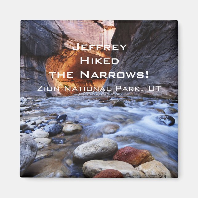 I Hiked the Narrows, Zion National Park, Magnet (Front)