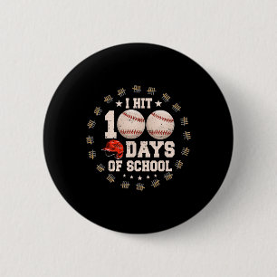 I Hit 100 Days Of School Bysebyll Byt 100th Day Of 6 Cm Round Badge