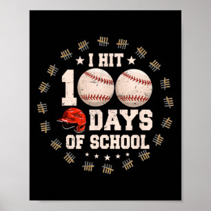 I Hit 100 Days Of School Bysebyll Byt 100th Day Of Poster