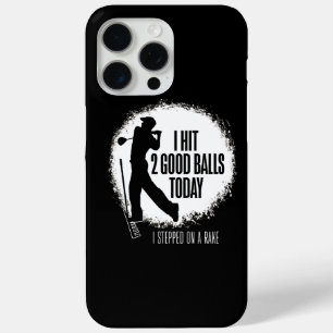 I Hit 2 Good Balls Today - funny golf iPhone 15 Pro Max Case