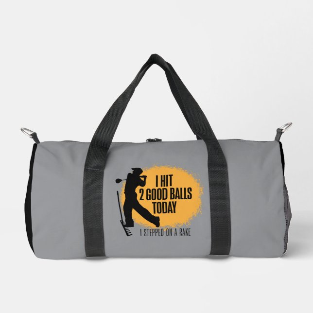 I Hit 2 Good Balls Today - funny golf Duffle Bag (Front)