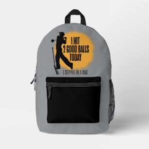 I Hit 2 Good Balls Today - funny golf Printed Backpack