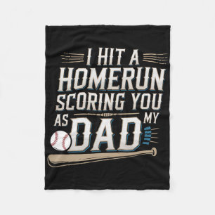 I Hit A Homerun Scoring You As My Dad -------- Fleece Blanket