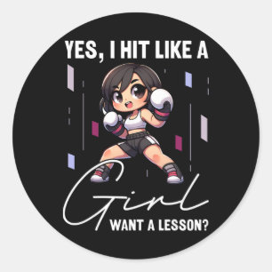 I Hit Like A Girl Want A Lesson Funny Kickboxing, Classic Round Sticker