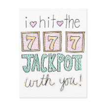 I Hit The Jackpot With You Postcard