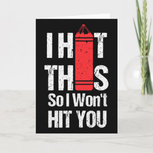 I Hit This So I Won't Hit You-kickboxing Chick  Card