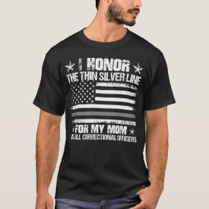 I Honor The Thin Silver Line Corrections Officer T-Shirt