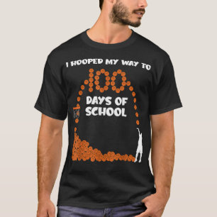 I Hooped My Way To 100 Days Of School Basketball P T-Shirt