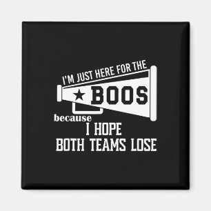 I Hope Both Teams Lose Football I Want Both Teams Magnet