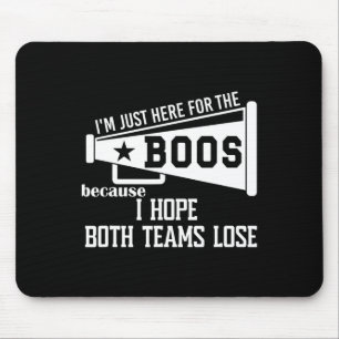 I Hope Both Teams Lose Football I Want Both Teams Mouse Pad