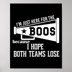 I Hope Both Teams Lose Football I Want Both Teams Poster