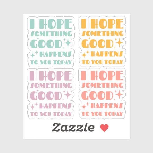 I hope Something Good Happens To you Today set  (Sheet)