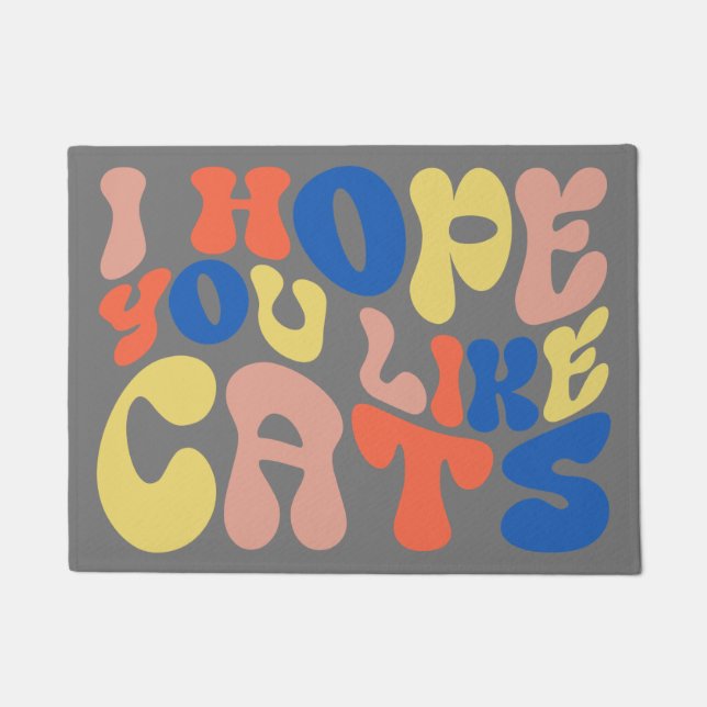 I Hope You Like Cats Retro Style Doormat (Front)