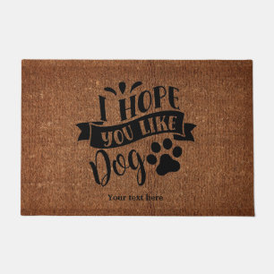 I hope you like dog doormat