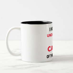 I Hope You Understand The Cavity 2 Two-Tone Coffee Mug