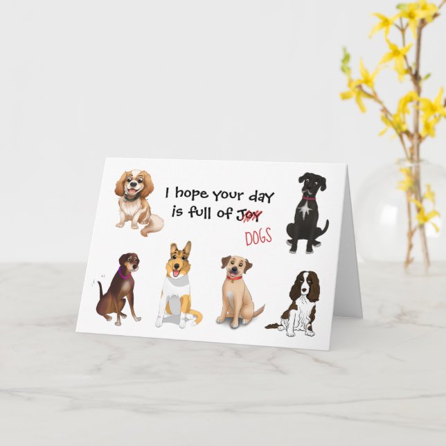 I Hope Your Day is Full of Dogs, Birthday, Any Day Card (Yellow Flower)
