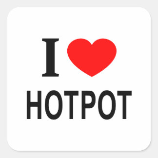 I ❤️ HOTPOT I LOVE HOTPOT I HEART HOTPOT SQUARE STICKER