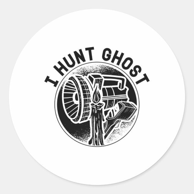 I Hunt Ghost Paranormal Ghost Hunting Ghost Hunter Classic Round Sticker (Front)