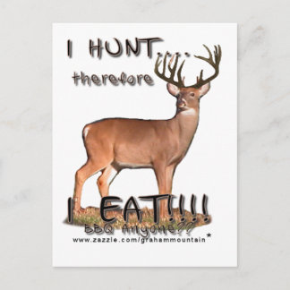 I Hunt....therefore... Postcard