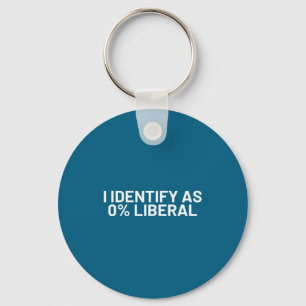 I identify 0% liberal funny political statement key ring