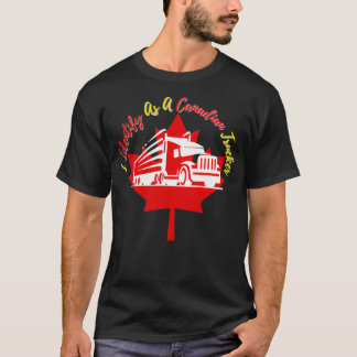 I Identify As A Canadian Trucker tshirt Classic